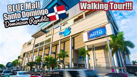 blue mall santo domingo opening hours.